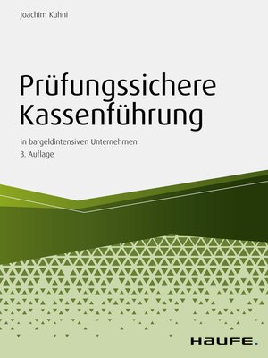 cover image of Prüfungssichere Kassenführung in bargeldintensiven Unternehmen